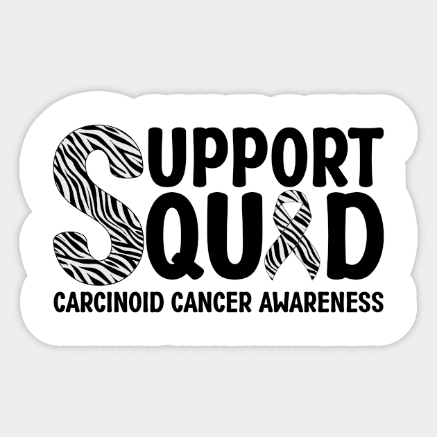 Support Squad Carcinoid Cancer Awareness Sticker by Geek-Down-Apparel